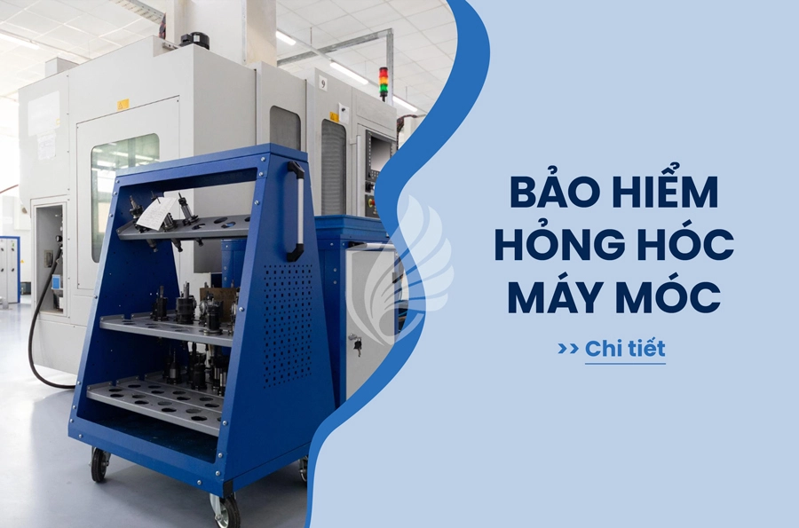 Bảo hiểm hỏng hóc máy móc